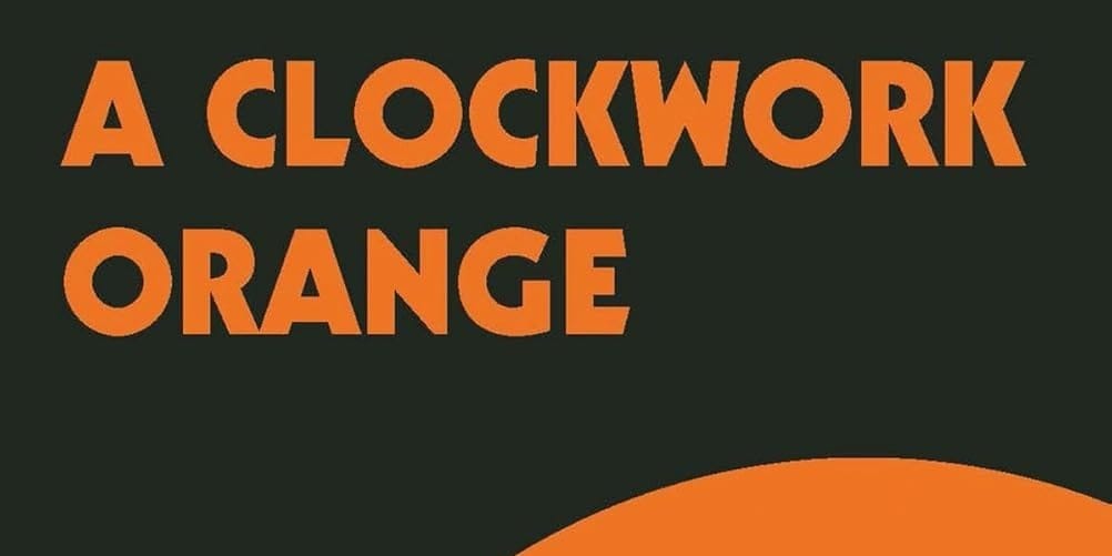 A Clockwork Orange by Anthony Burgess Book Cover