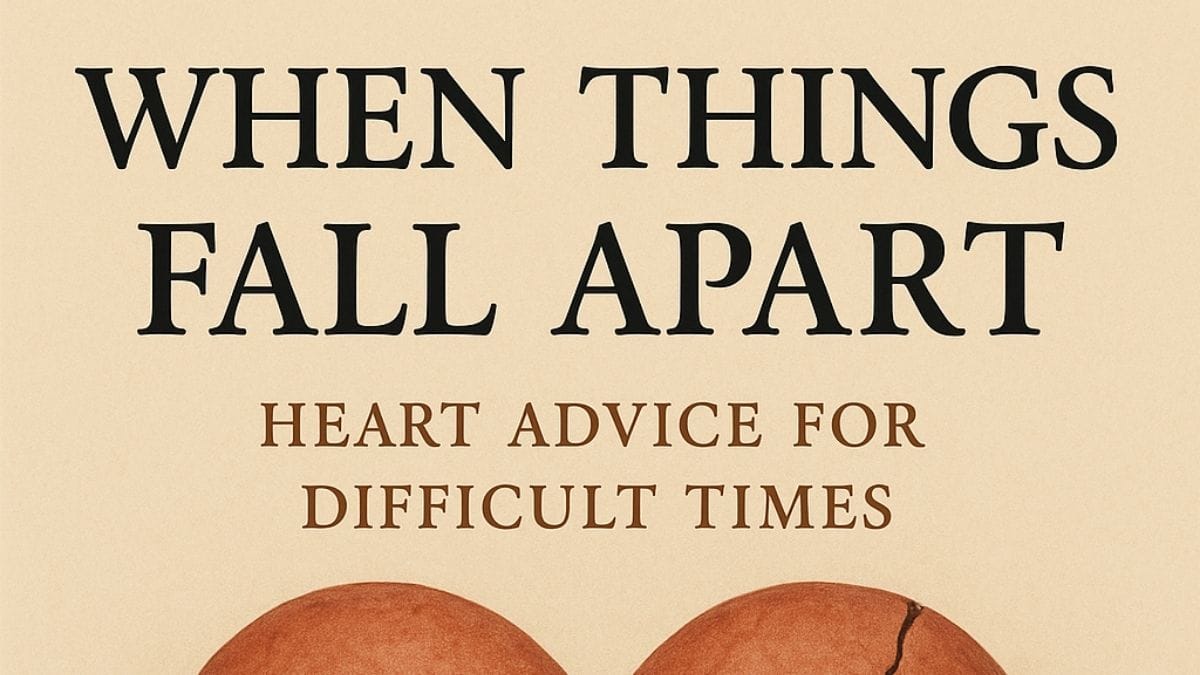 When Things Fall Apart: Heart Advice for Difficult Times by Pema Chödrön conceptual book cover