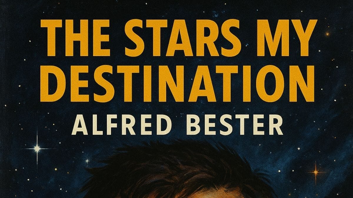 The Stars My Destination by Alfred Bester conceptual book cover